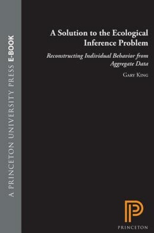 Cover of Solution to the Ecological Inference Problem