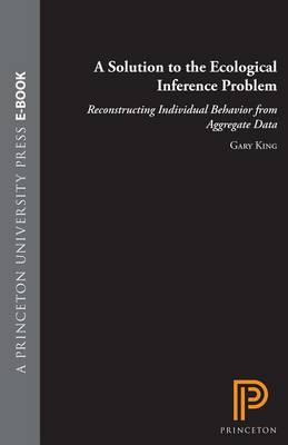 Book cover for Solution to the Ecological Inference Problem