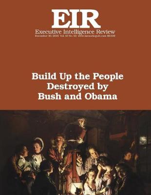 Book cover for Build Up the People Destroyed by Bush and Obama