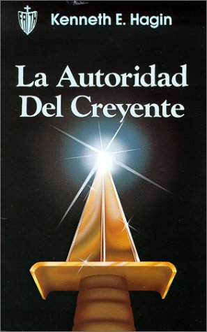 Book cover for La Autoridad del Creyente (the Beliver's Authority)