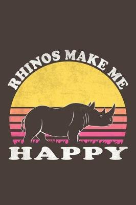 Book cover for Rhinos Make Me Happy