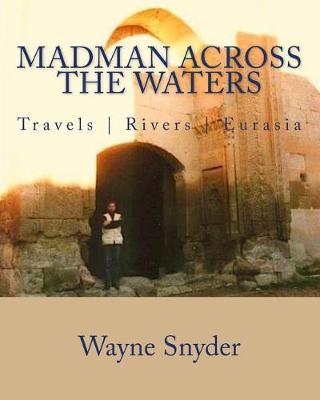 Book cover for Madman Across The Waters