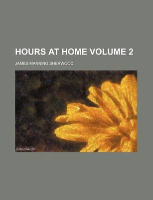 Book cover for Hours at Home Volume 2