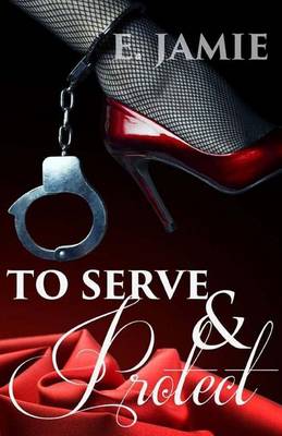 Book cover for To Serve And Protect