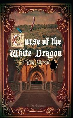 Book cover for Curse Of The White Dragon