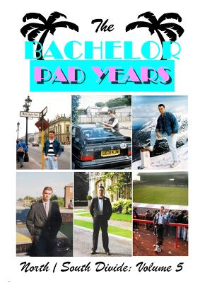 Cover of The Bachelor Pad Years