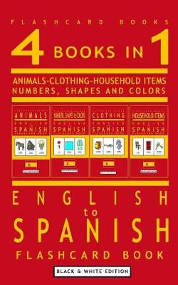 Book cover for 4 books in 1 - English to Spanish Kids Flash Card Book