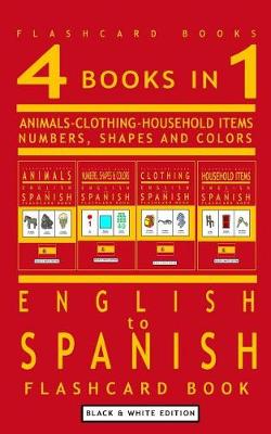 Cover of 4 books in 1 - English to Spanish Kids Flash Card Book