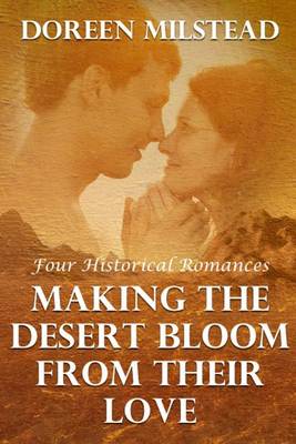 Book cover for Making The Desert Bloom From Their Love