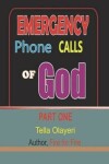 Book cover for Emergency Phone Calls of God Part One