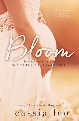 Bloom by Cassia Leo