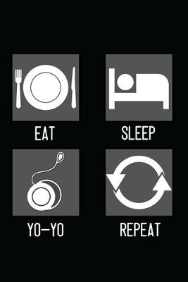 Book cover for Eat, Sleep, Yo-Yo, Repeat