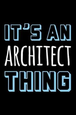 Cover of It's an Architect Thing