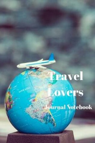 Cover of Travel Lovers Journal Notebook