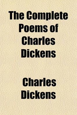 Book cover for The Complete Poems of Charles Dickens