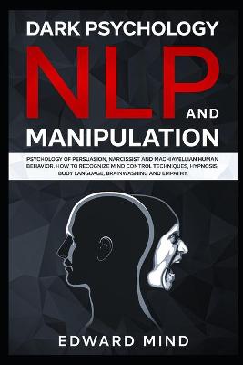 Book cover for Dark Psychology, NLP and Manipulation