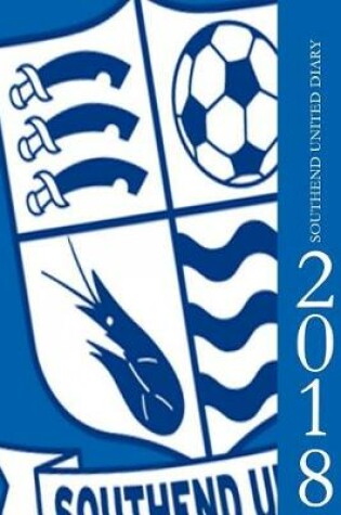 Cover of Southend United Diary 2018