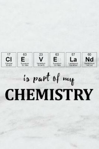 Cover of Cleveland Is Part of My Chemistry