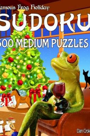 Cover of Famous Frog Holiday Sudoku 500 Medium Puzzles