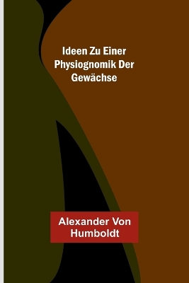 Book cover for Ideen zu einer Physiognomik der Gewächse