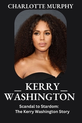 Book cover for Kerry Washington
