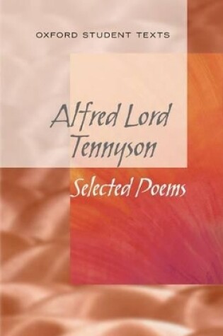 Cover of New Oxford Student Texts: Tennyson: Selected Poems