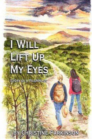 Cover of I Will Lift Up My Eyes