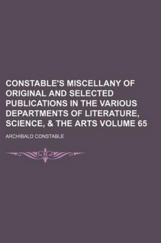 Cover of Constable's Miscellany of Original and Selected Publications in the Various Departments of Literature, Science, & the Arts Volume 65