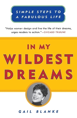 Book cover for In My Wildest Dreams: Simple Steps to a Fabulous Life