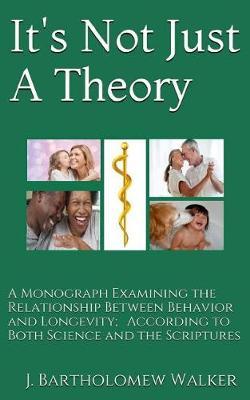 Cover of It's Not Just A Theory