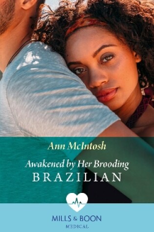Cover of Awakened By Her Brooding Brazilian