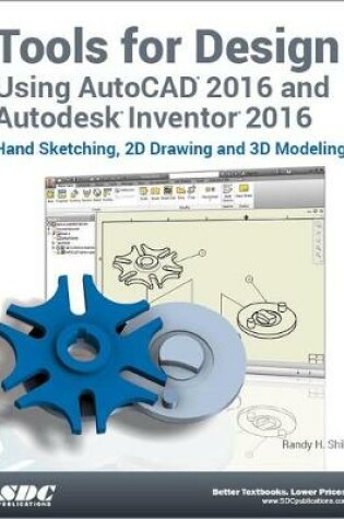 Cover of Tools for Design Using AutoCAD 2016 and Autodesk Inventor 2016