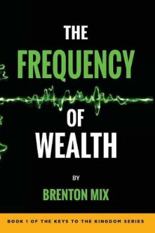 Cover of The Frequency of Wealth