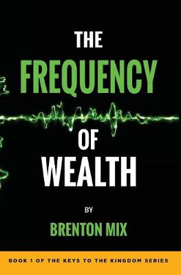 Cover of The Frequency of Wealth