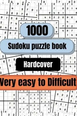 Cover of 1000 Sudoku Puzzles very Easy to Difficult - Hardcover