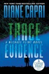 Book cover for Trace Evidence Large Print Hardcover Edition