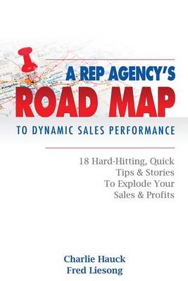 Book cover for A Rep Agency's Road MAP to Dynamic Sales Performance
