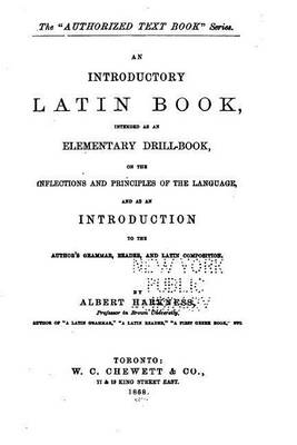 Book cover for An Introductory Latin Book, Intended as an Elementary Drill-book