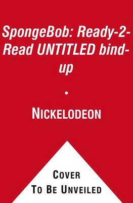 Cover of SpongeBob: Ready-2-Read UNTITLED Bind-up