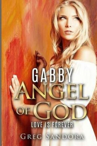 Cover of Gabby, Angel of God