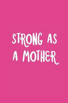 Book cover for Strong as a Mother