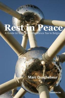 Cover of Rest in Peace-A Guide to Wills and Inheritance Tax in Belgium