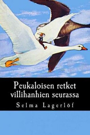 Cover of Peukaloisen retket villihanhien seurassa