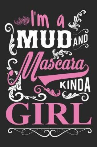 Cover of I'm a Mud and Mascara Kinda Girl