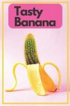 Book cover for Tasty Banana