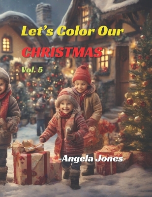 Book cover for Let's Color Our Christmas. Vol.5