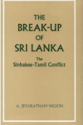 Cover of The Break-up of Sri Lanka
