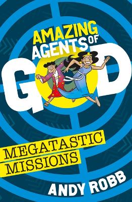 Book cover for Amazing Agents of God: Megatastic Missions