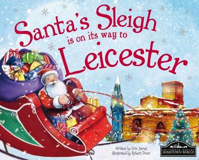 Book cover for Santa's Sleigh is on its Way to Leicester