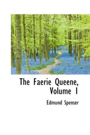 Cover of The Faerie Queene, Volume 1